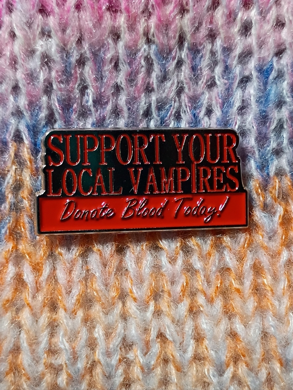 Support Your Local Vampires Metal Lapel Pin Donate Blood Today True Horror Goth